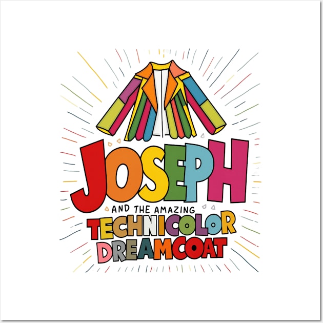 Joseph and the amazing technicolor dreamcoat Wall Art by thestaroflove